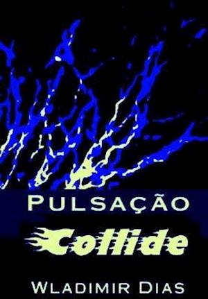 Pulsacao Collide