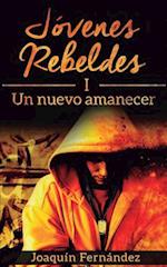 Jovenes Rebeldes (I)