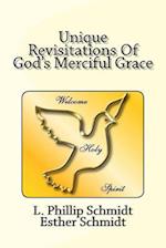 Unique Revisitations of God's Merciful Grace