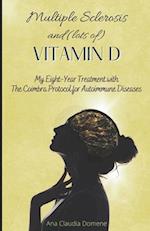 Multiple Sclerosis and (Lots Of) Vitamin D