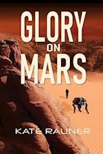 Glory on Mars: Colonization Book 1 