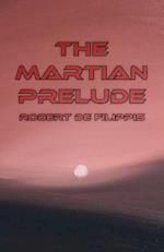 The Martian Prelude