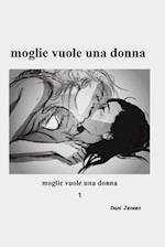 Moglie Vuole Una Donna