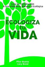 Ecologiza Tu Vida