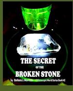 The Secret of the Broken Stone