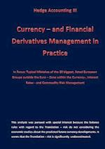 Currency - And Financial Derivative Management in Practice