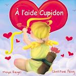 A L'Aide Cupidon