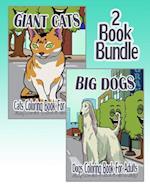 Giant Cats & Big Dogs - Coloring Book For Adults (2 Book Bundle)