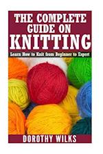 The Complete Guide on How to Knit from Beginner to Expert