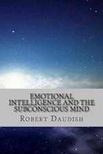 Emotional Intelligence and the Subconscious Mind