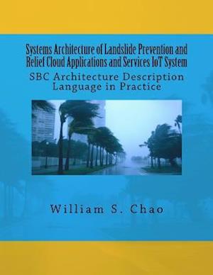 Systems Architecture of Landslide Prevention and Relief Cloud Applications and Services Iot System