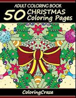 Adult Coloring Book: 50 Christmas Coloring Pages 
