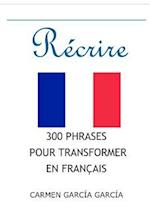 300 Phrases Pour Récrire En Français