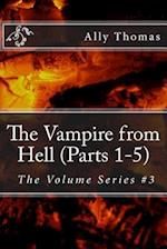 The Vampire from Hell (Parts 1-5)