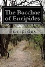 The Bacchae of Euripides