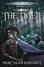 The Tiger: Chronicles of An Imperial Legionary Officer Book 2 