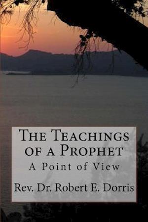 The Teachings of a Prophet