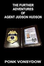 The Further Adventures of Agent Judson Hudson
