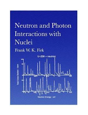 Neutron and Photon Interactions with Nuclei