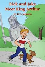 Rick and Jake Meet King Arthur