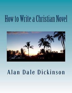 How to Write a Christian Novel