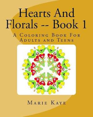 Hearts and Florals -- Book 1
