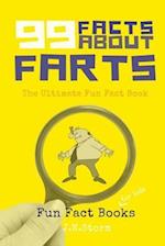 99 Facts about Farts: The Ultimate Fun Fact Book 