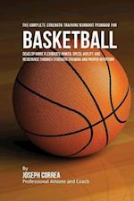 The Complete Strength Training Workout Program for Basketball
