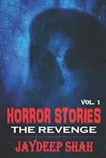 Horror Stories: THE REVENGE 