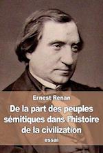 de la Part Des Peuples Sémitiques Dans l'Histoire de la Civilization