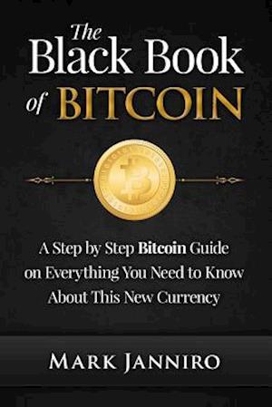 The Black Book of Bitcoin