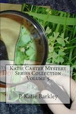 Katie Carter Mystery Series Collection Volume 5