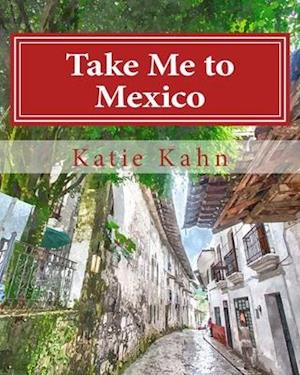 Take Me to Mexico