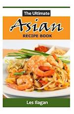 The Ultimate Asian Recipe Book