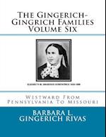 The Gingerich-Gingrich Families Volume Six