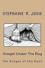 Swept Under the Rug