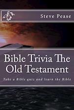Bible Trivia the Old Testament