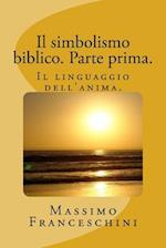 Il Simbolismo Biblico. Parte Prima.