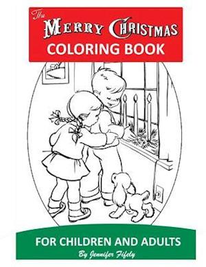 A Merry Christmas Coloring Book for Children and Adults