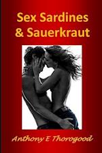 Sex Sardines & Sauerkraut