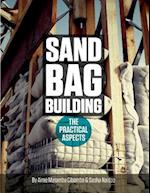Sand bag Building: The Practical Aspect 