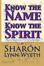 Know the Name; Know the Spirit