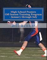 High School Punters Off-Season Training Program - January Through July