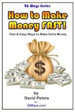 How to Make Money Fast!
