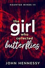 The Girl Who Collected Butterflies