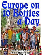 Europe on 10 Bottles a Day