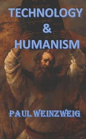 Technology and Humanism