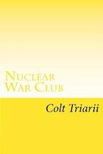 Nuclear War Club