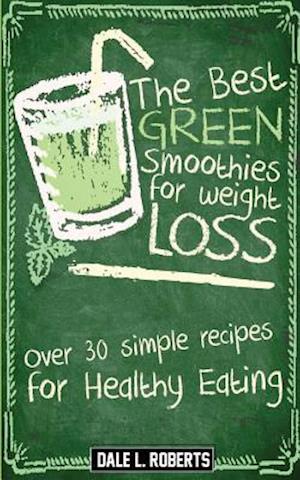 The Best Green Smoothies for Weight Loss