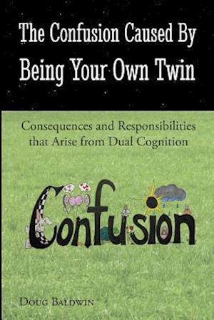 The Confusion Caused by Being Your Own Twin